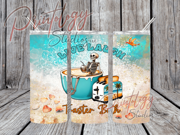 Live Laugh Toaster Bath Tumbler Wrap